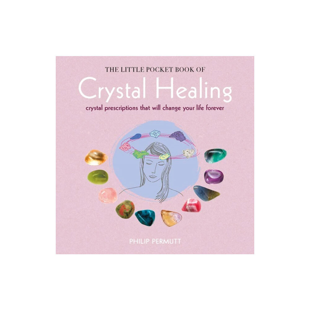 Ryland, Peters & Small Ltd The Little Pocket Book of Crystal Healing (häftad, eng)