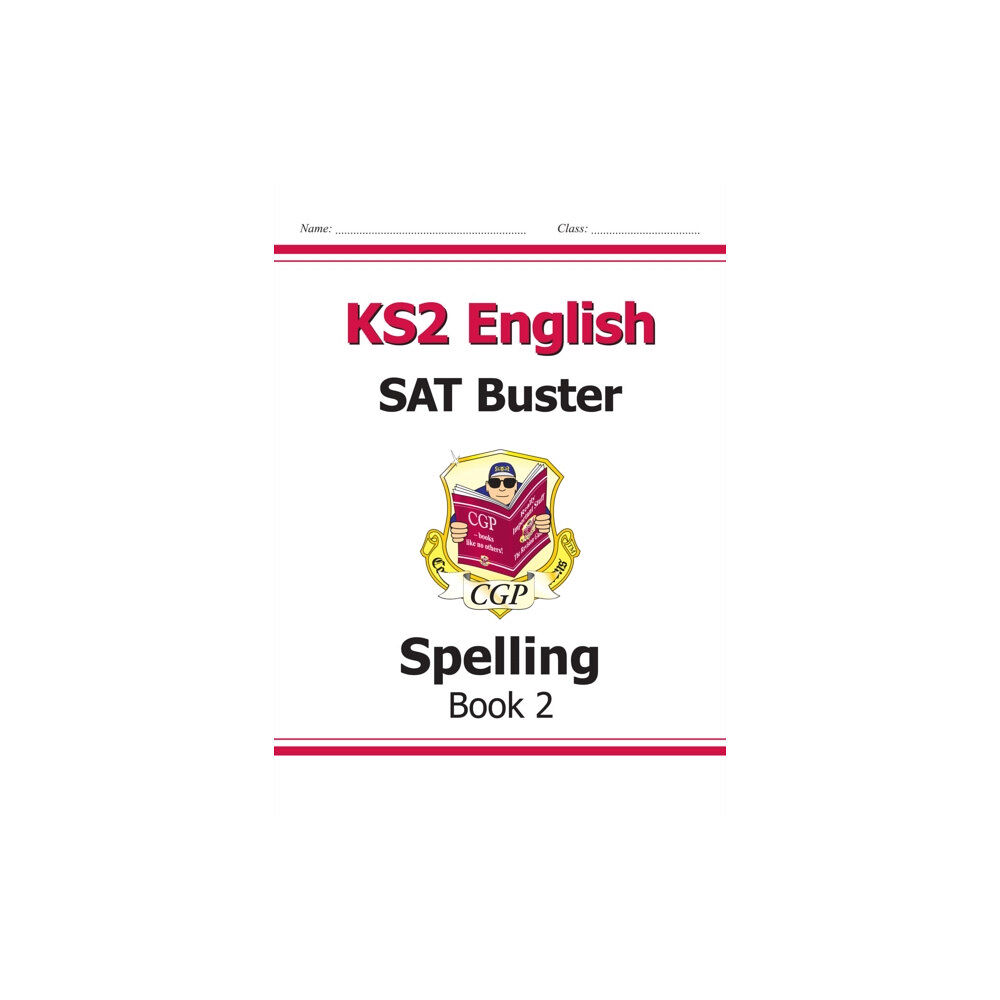 Coordination Group Publications Ltd (CGP) KS2 English SAT Buster: Spelling - Book 2 (for the 2025 tests) (häftad, eng)