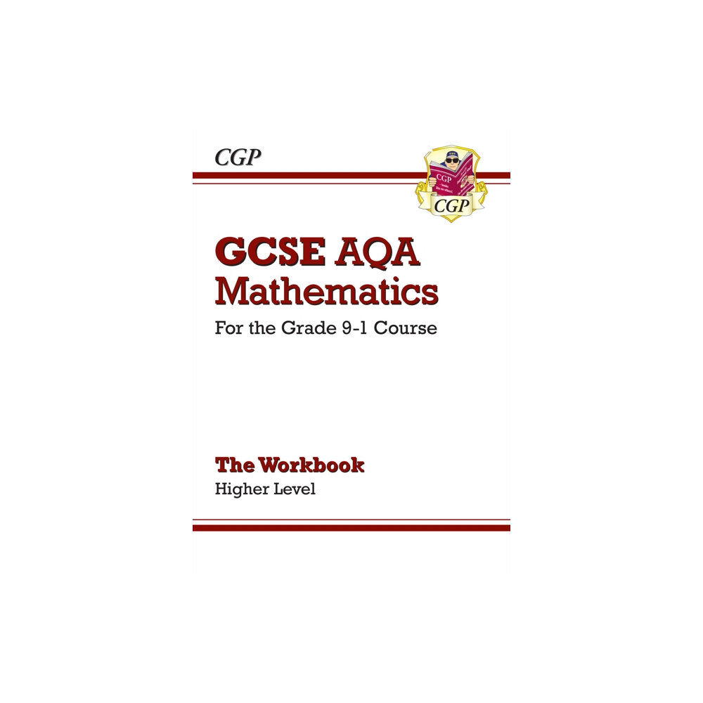 Coordination Group Publications Ltd (CGP) GCSE Maths AQA Workbook: Higher (häftad, eng)