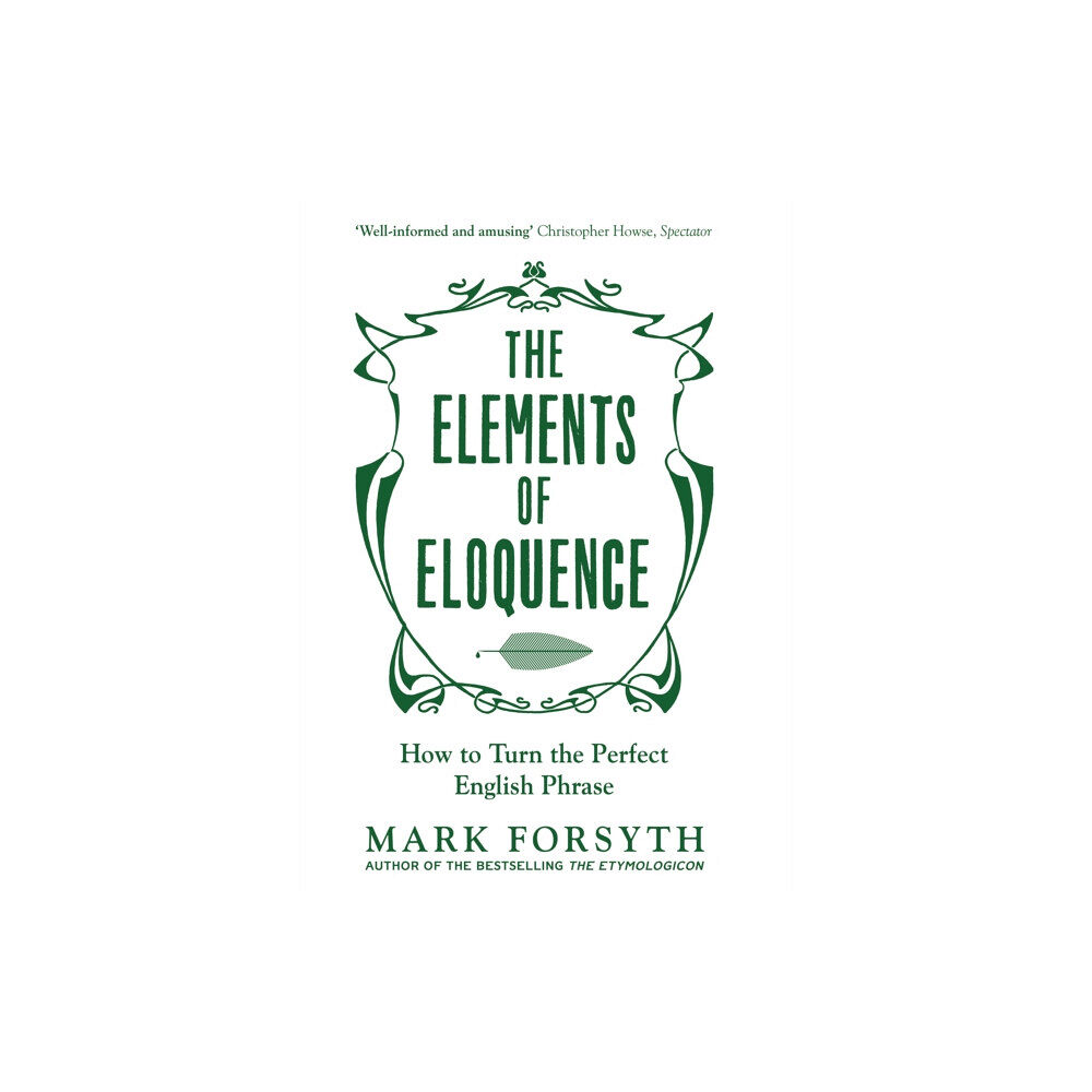 Icon Books The Elements of Eloquence (häftad, eng)