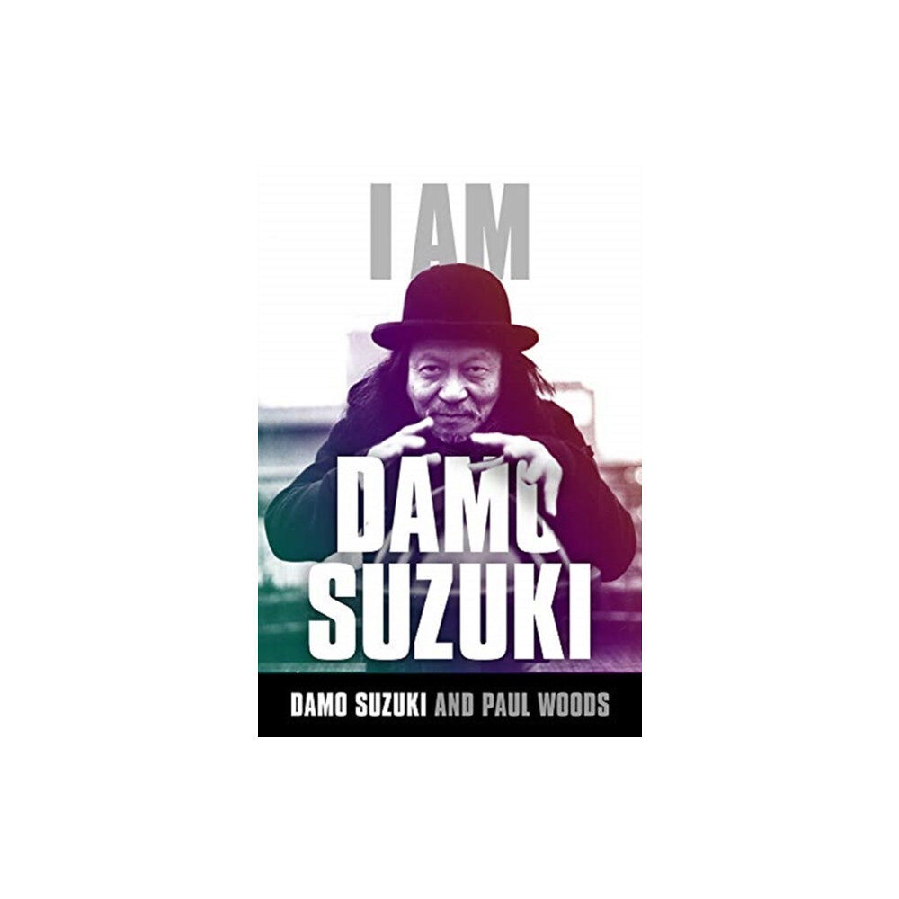 OMNIBUS PRESS I am Damo Suzuki (häftad, eng)