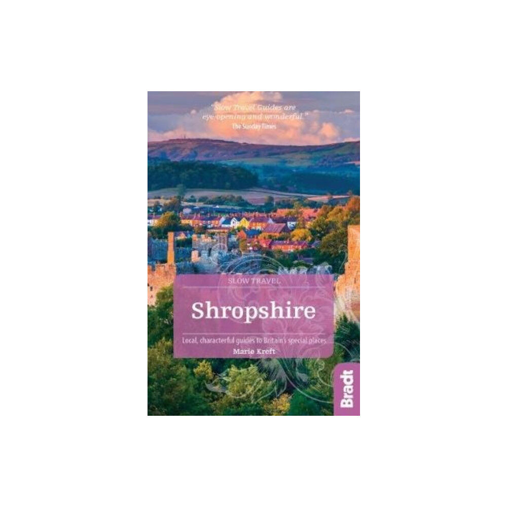 Bradt Travel Guides Shropshire (Slow Travel) (häftad, eng)