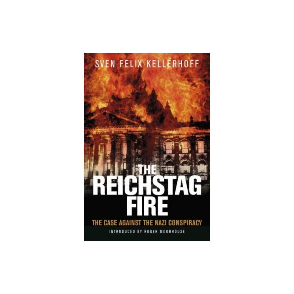 Greenhill Books The Reichstag Fire (häftad, eng)