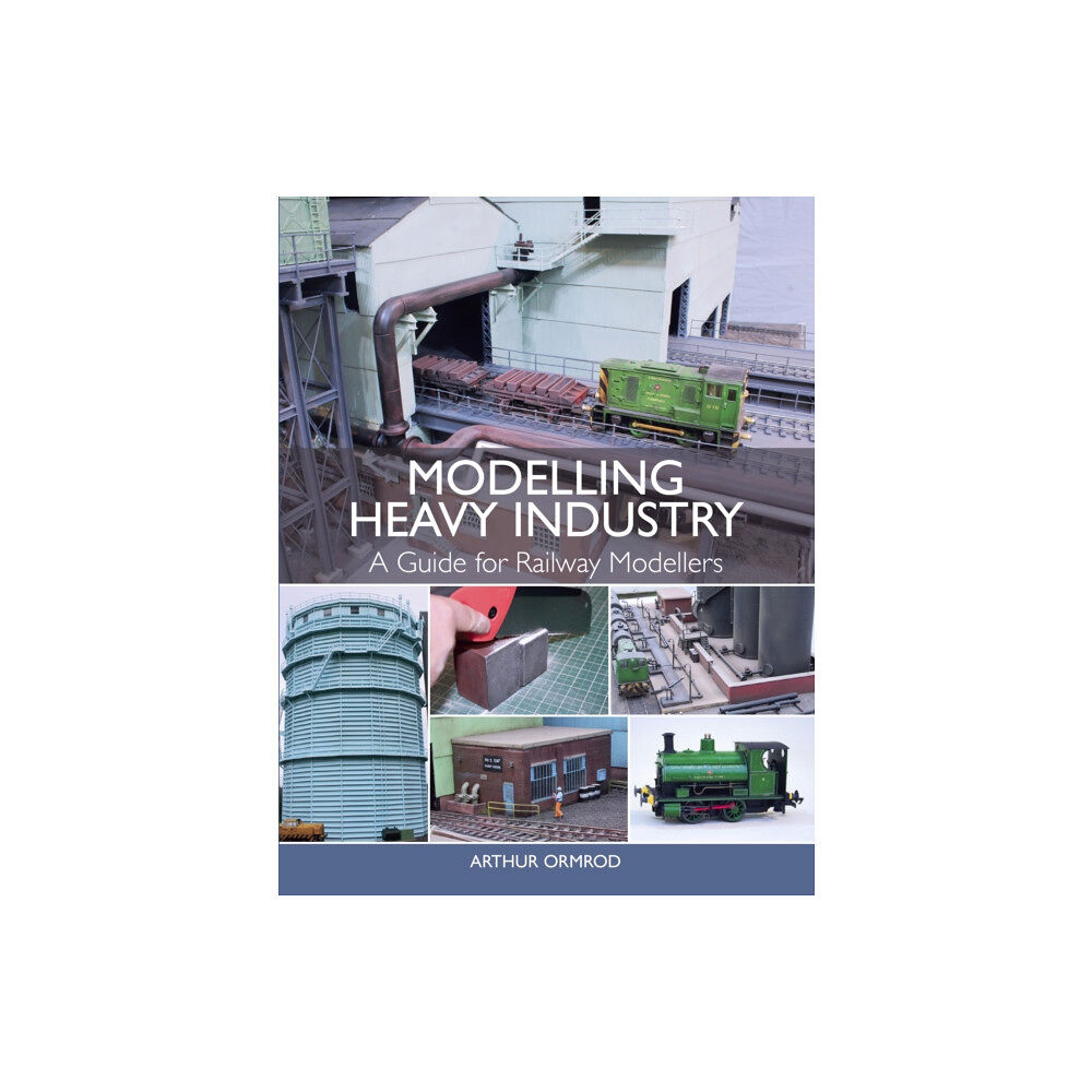 The Crowood Press Ltd Modelling Heavy Industry (häftad, eng)