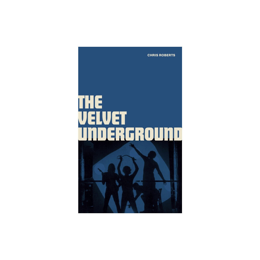 Gemini Books Group Ltd The Velvet Underground (inbunden, eng)