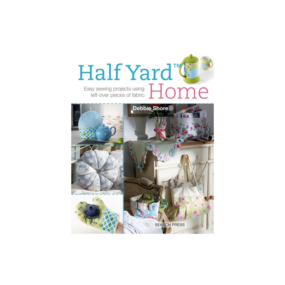 Search Press Ltd Half Yard™ Home (häftad, eng)