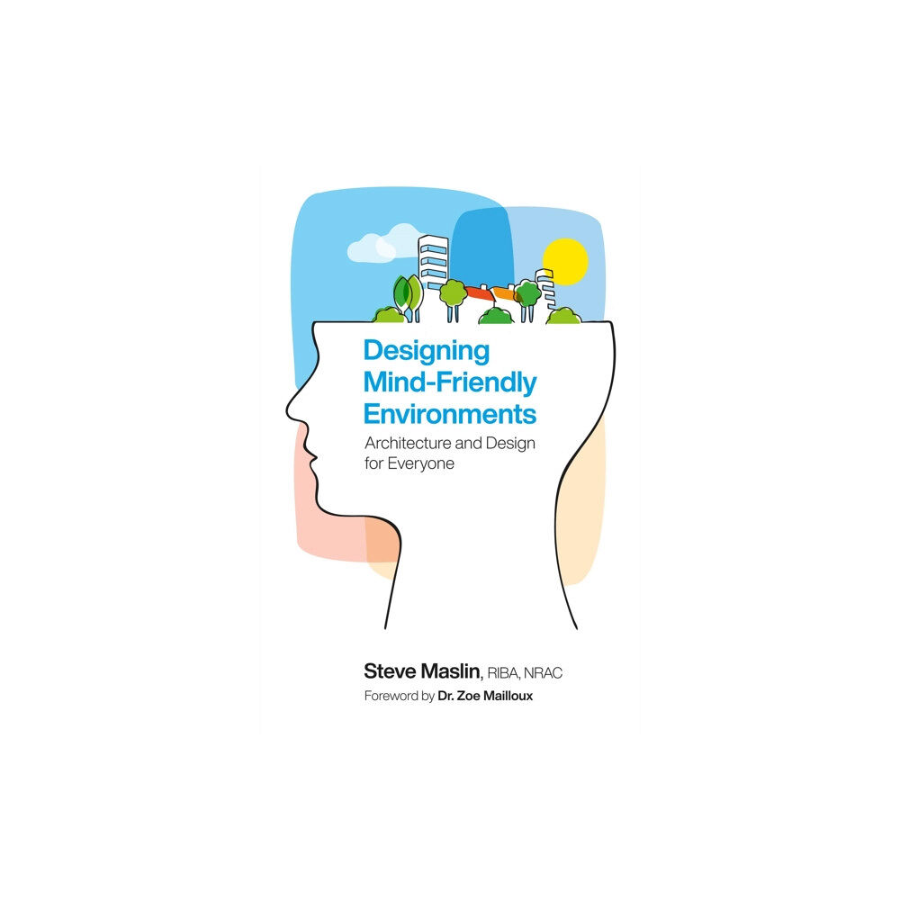 Jessica kingsley publishers Designing Mind-Friendly Environments (häftad, eng)