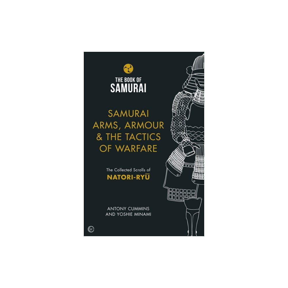 Watkins Media Limited Samurai Arms, Armour & the Tactics of Warfare (The Book of Samurai Series) (inbunden, eng)