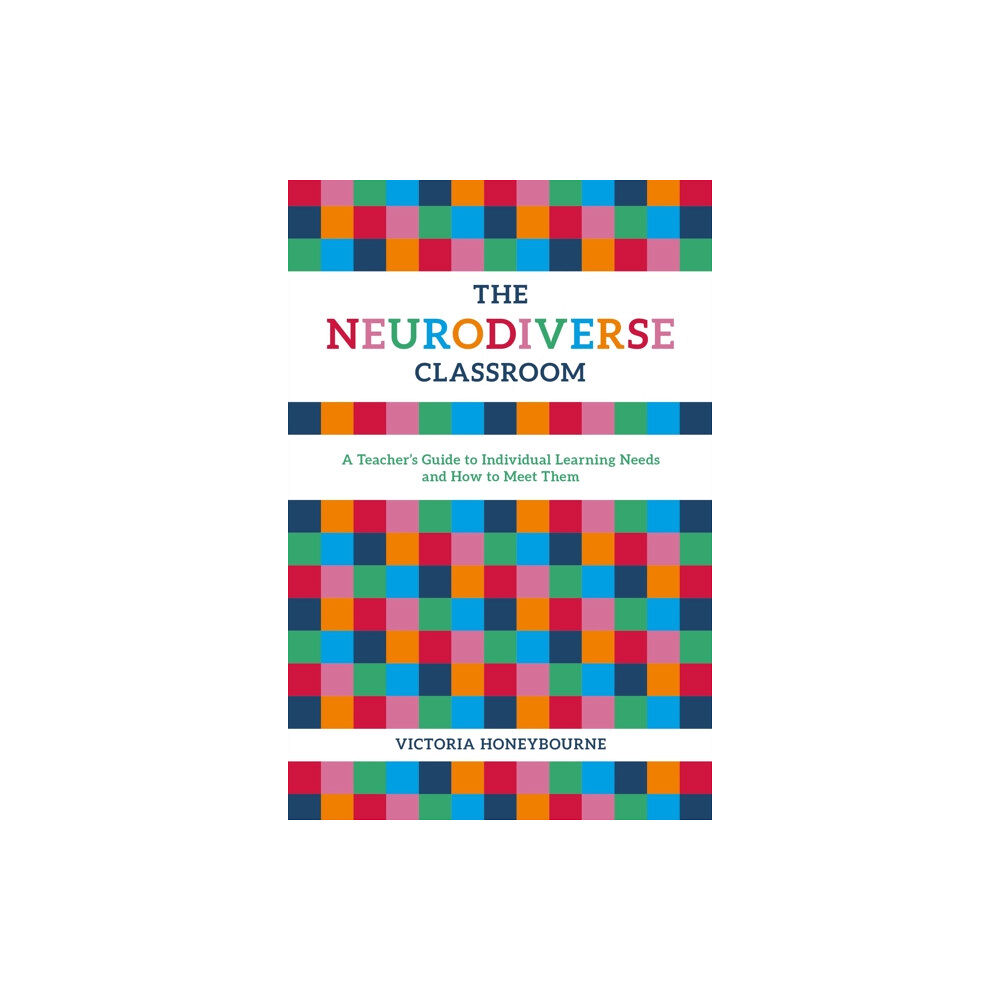 Jessica kingsley publishers The Neurodiverse Classroom (häftad, eng)