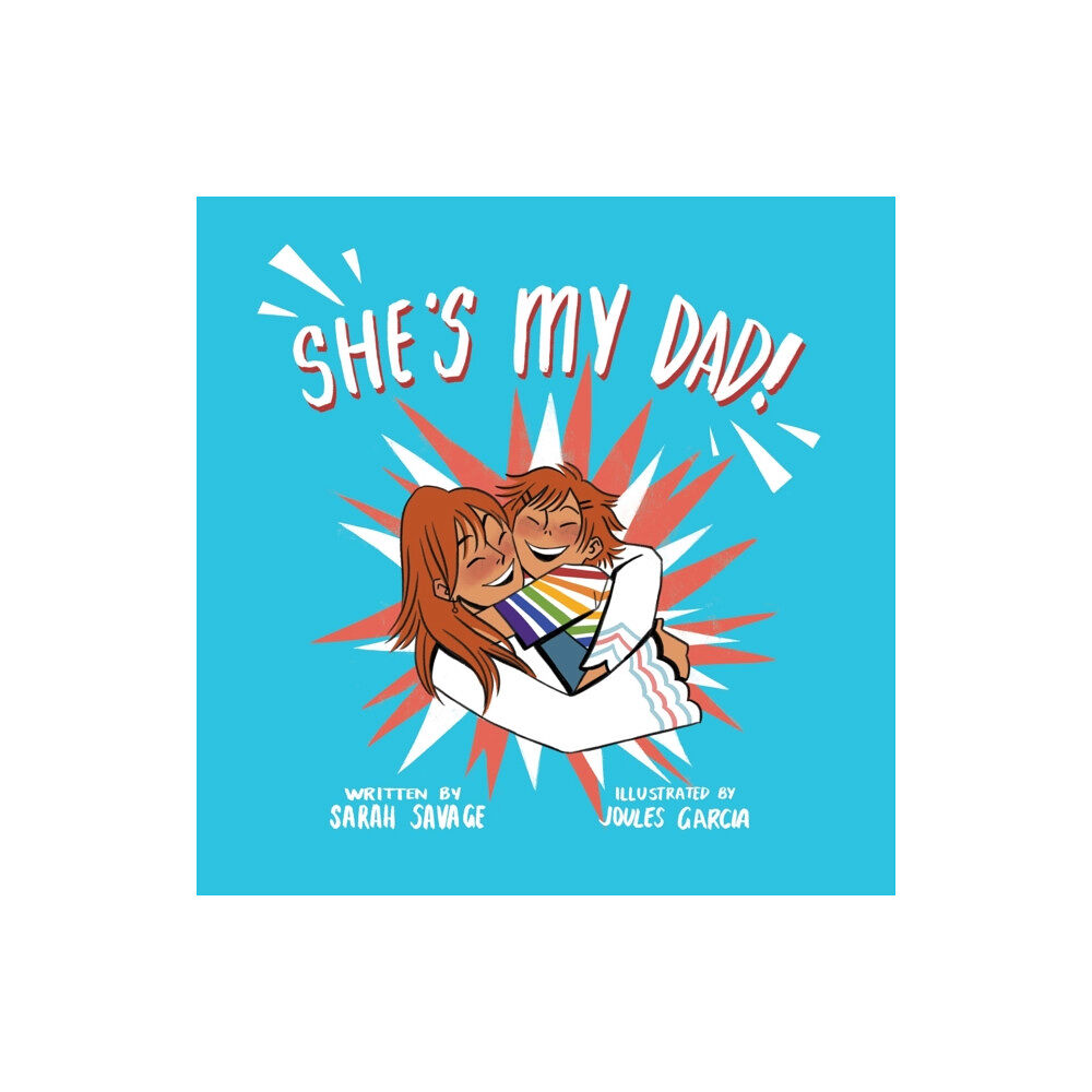 Jessica kingsley publishers She's My Dad! (inbunden, eng)