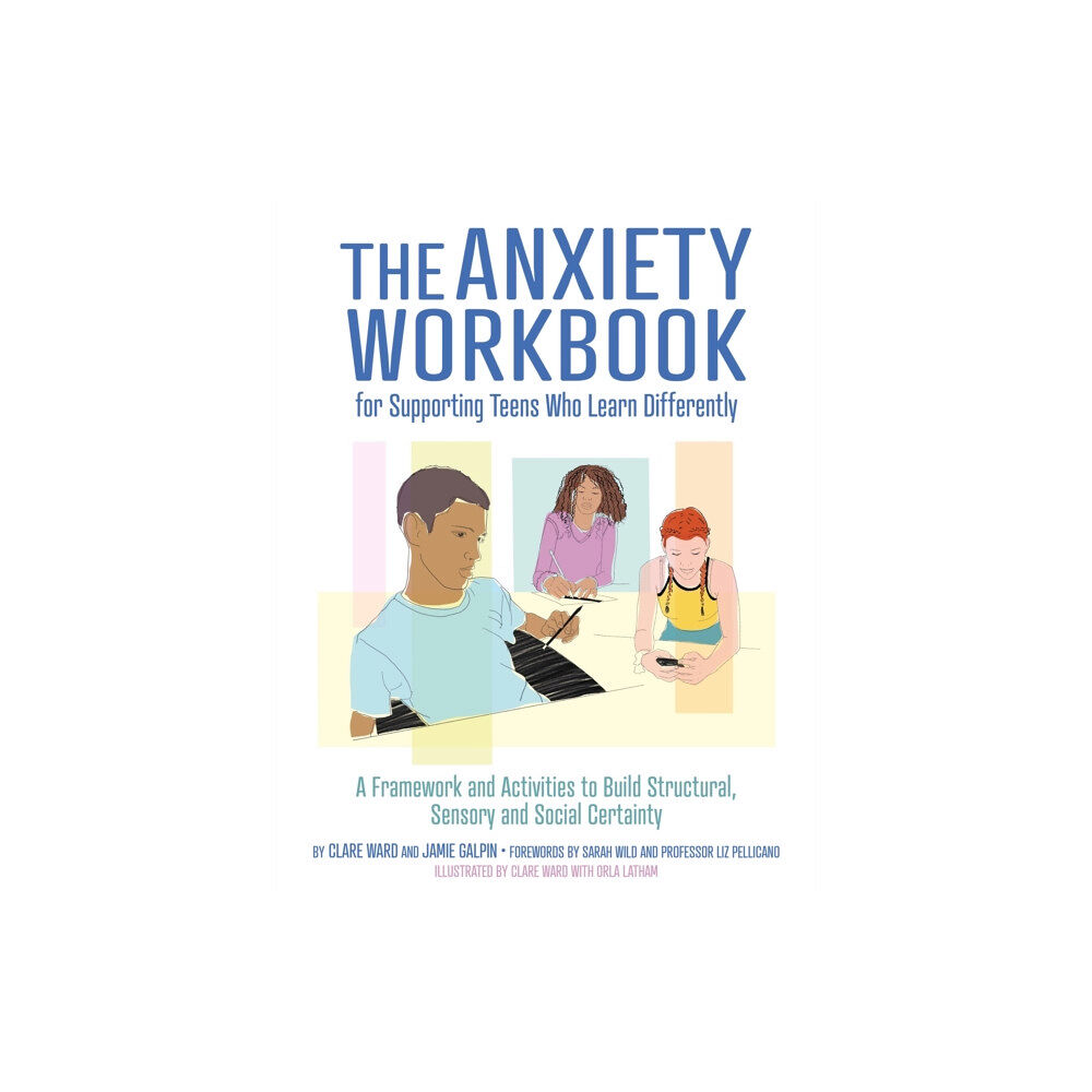 Jessica kingsley publishers The Anxiety Workbook for Supporting Teens Who Learn Differently (häftad, eng)