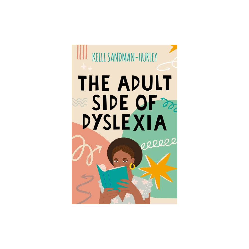 Jessica kingsley publishers The Adult Side of Dyslexia (häftad, eng)