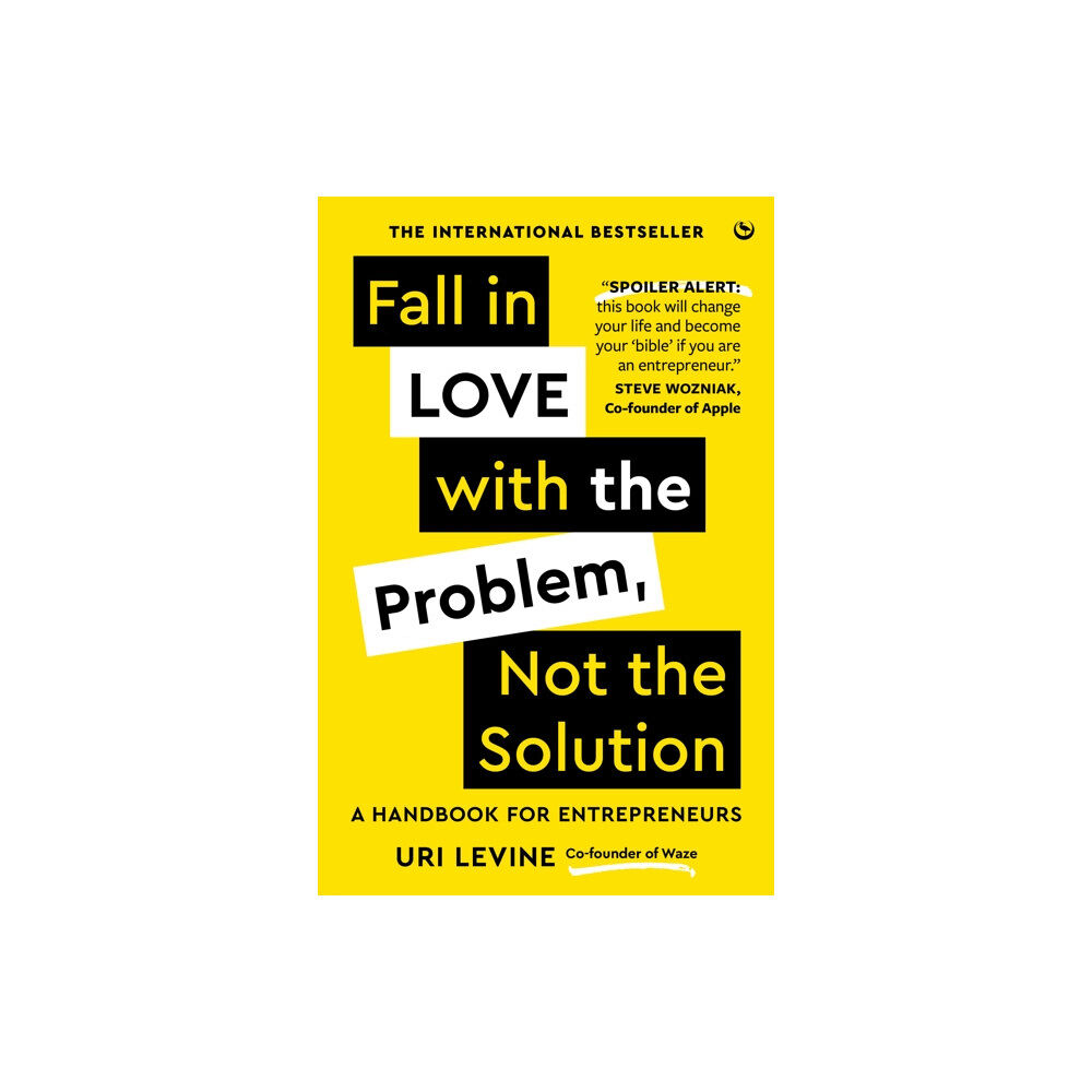 Watkins Media Limited Fall in Love with the Problem, Not the Solution (inbunden, eng)