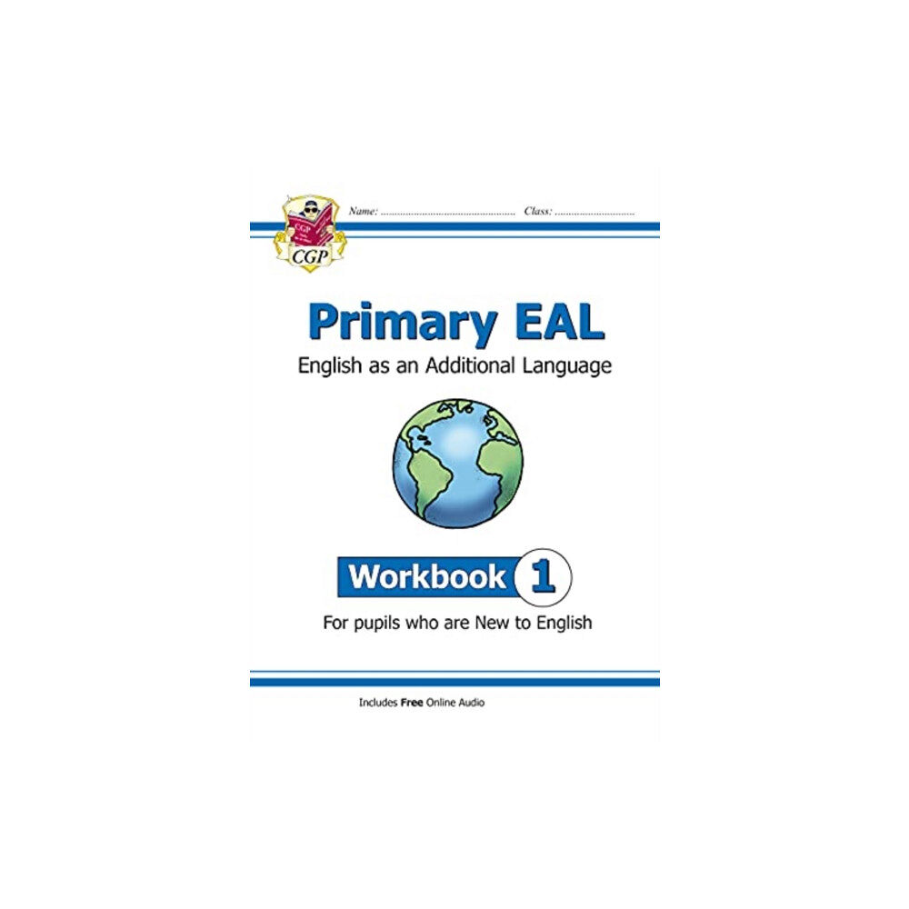 Coordination Group Publications Ltd (CGP) Primary EAL: English for Ages 6-11 - Workbook 1 (New to English) (häftad, eng)