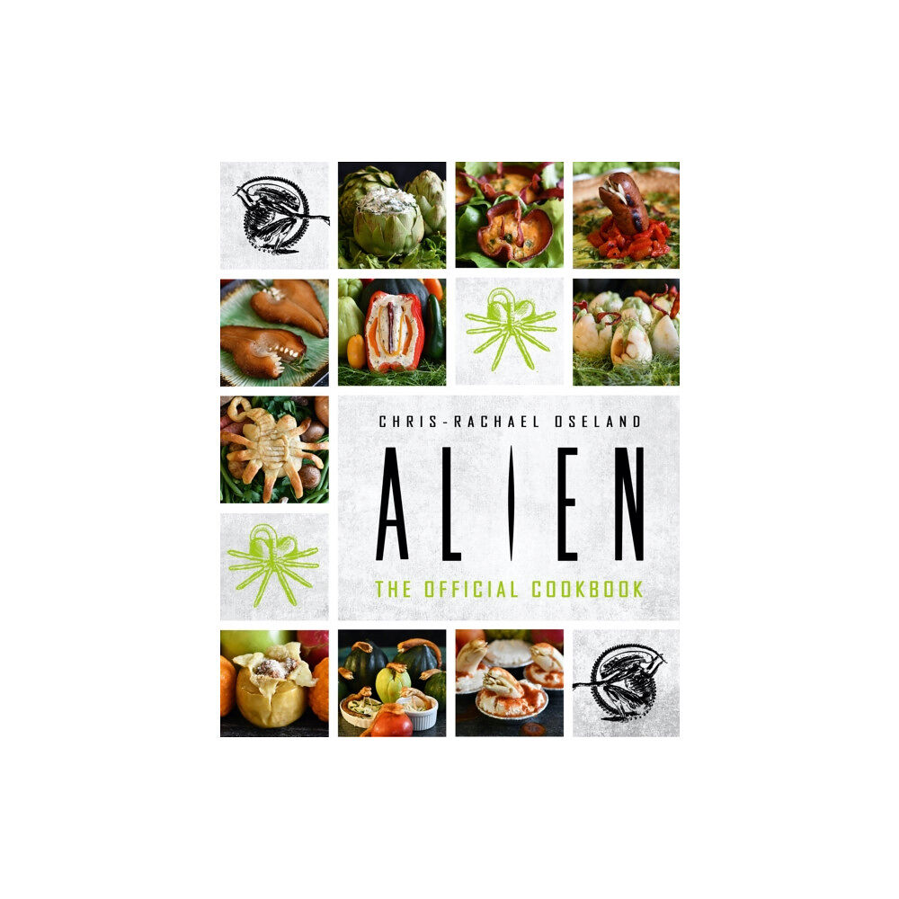 Titan Books Ltd Alien: The Official Cookbook (inbunden, eng)