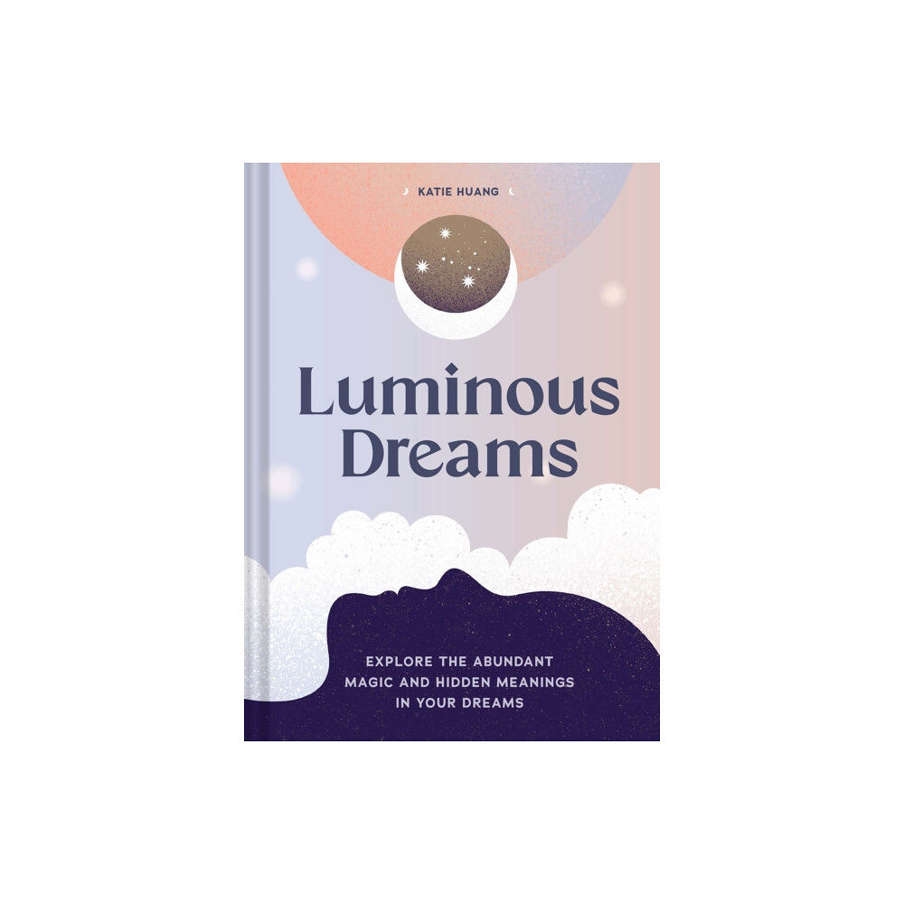 Chronicle Books Luminous Dreams (inbunden, eng)