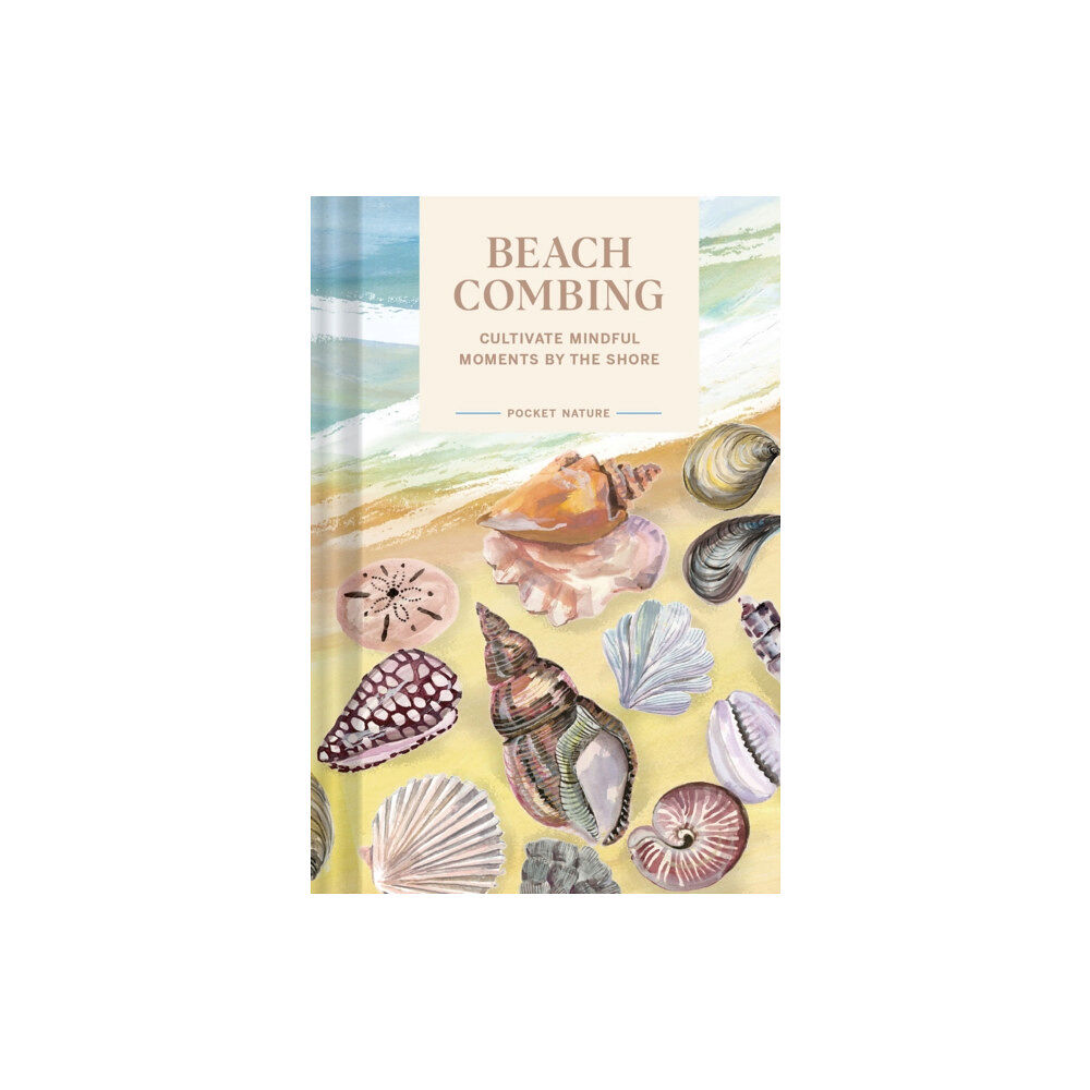 Chronicle Books Pocket Nature: Beachcombing (inbunden, eng)