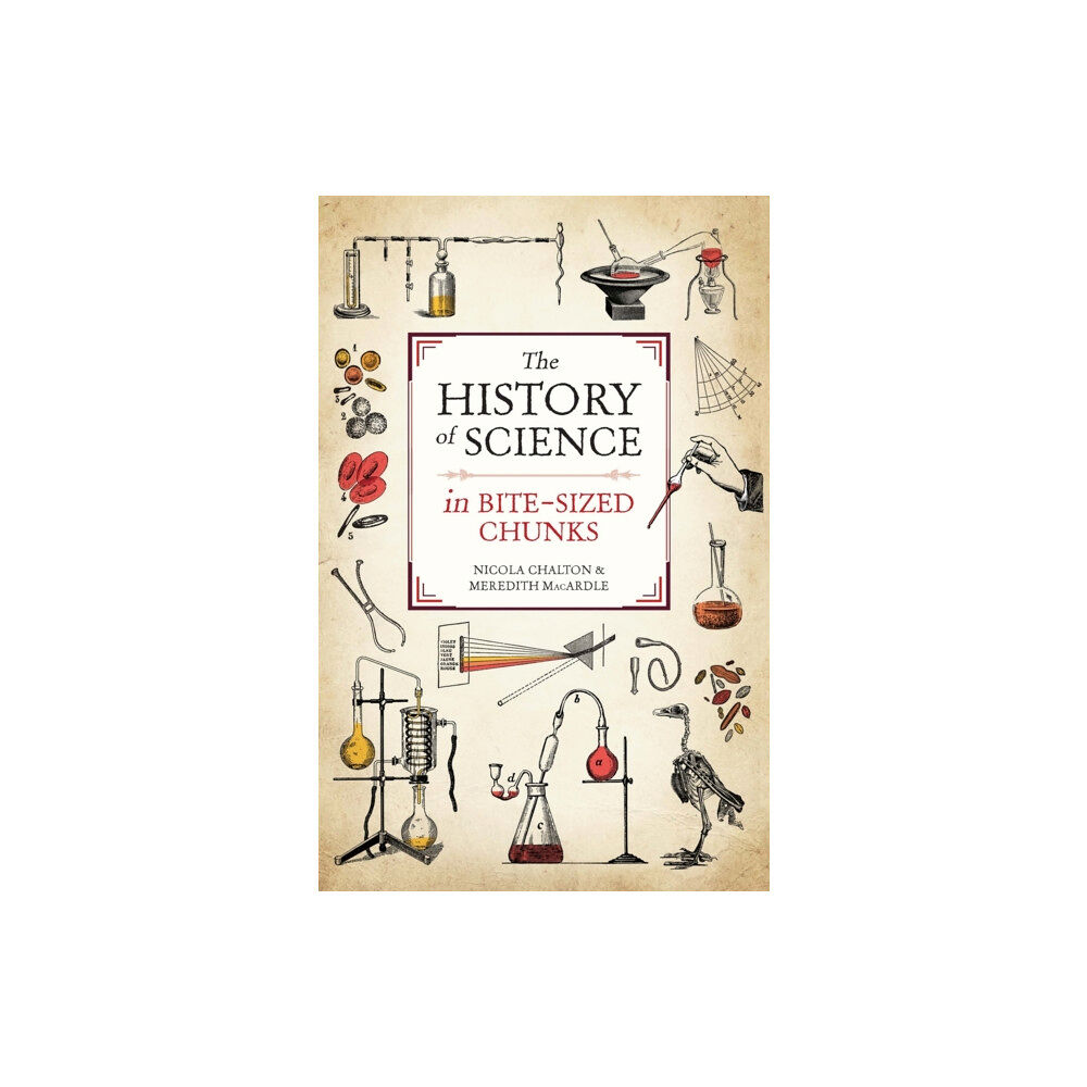 Michael O'Mara Books Ltd The History of Science in Bite-sized Chunks (häftad, eng)