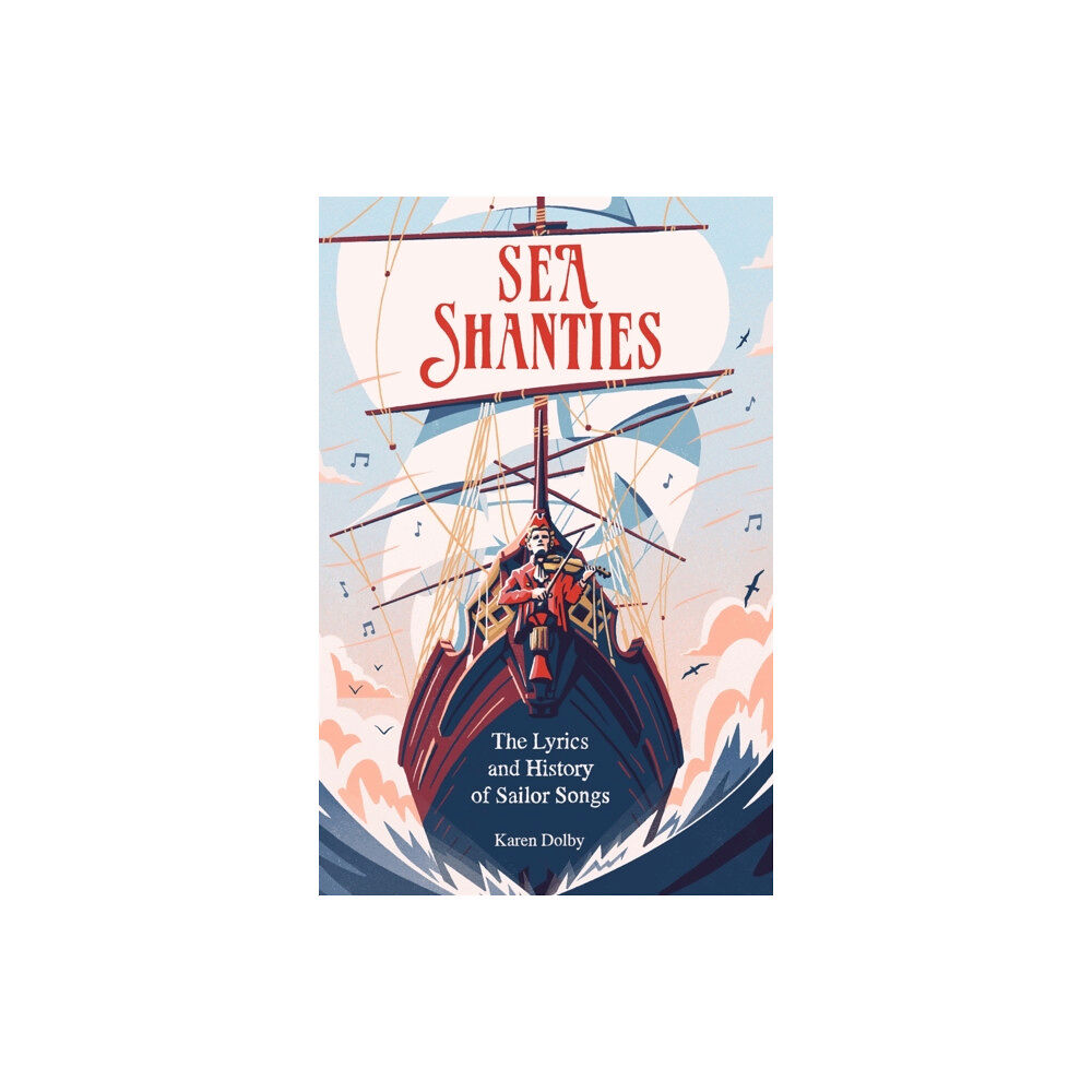 Michael O'Mara Books Ltd Sea Shanties (inbunden, eng)