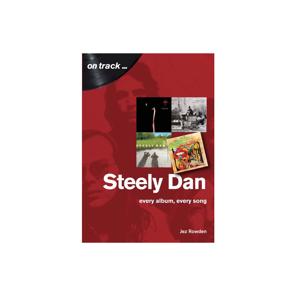 Sonicbond Publishing Steely Dan: The Music of Walter Becker & Donald Fagen (häftad, eng)