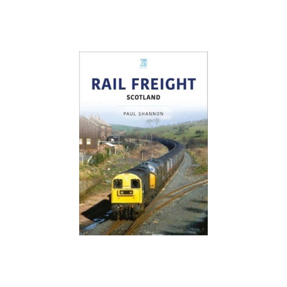 Key Publishing Ltd Rail Freight: Scotland (häftad, eng)