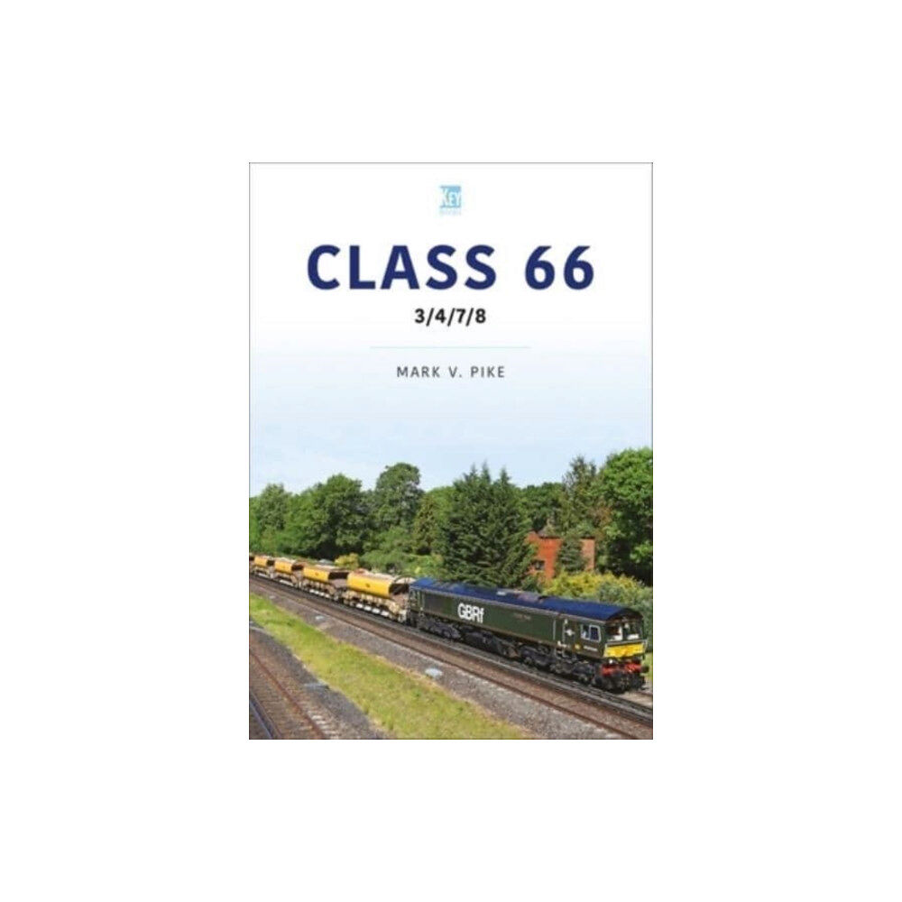 Key Publishing Ltd Class 66: 3/4/7/8 (häftad, eng)