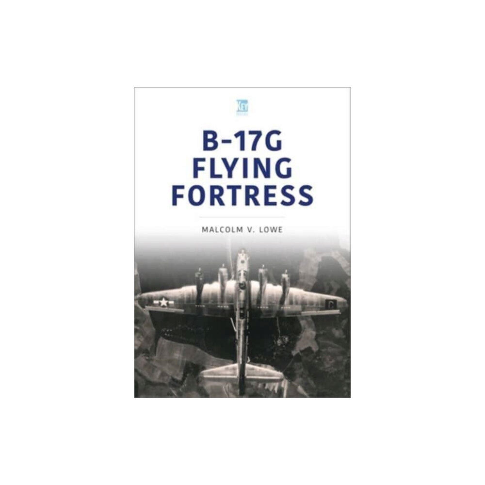 Key Publishing Ltd B-17G Flying Fortress (häftad, eng)