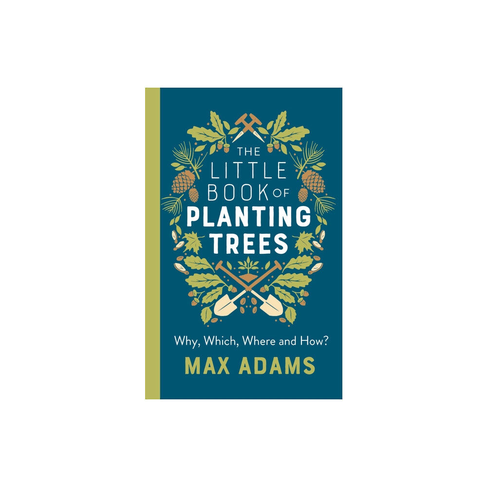 Bloomsbury Publishing PLC The Little Book of Planting Trees (häftad, eng)