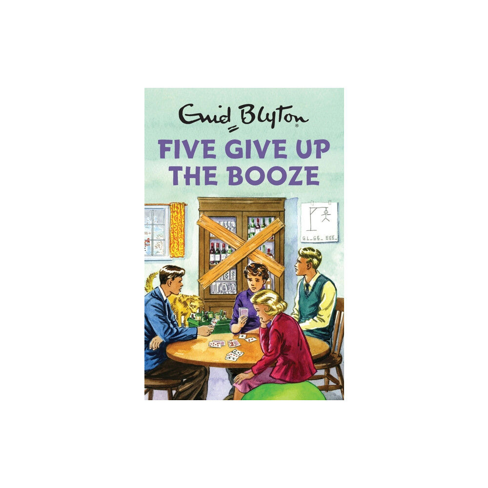 Quercus Publishing Five Give Up the Booze (inbunden, eng)