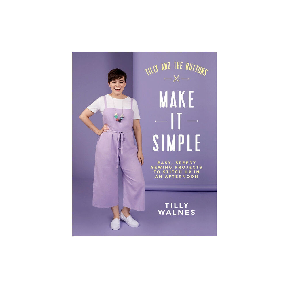 Quadrille Publishing Ltd Tilly and the Buttons: Make It Simple (häftad, eng)