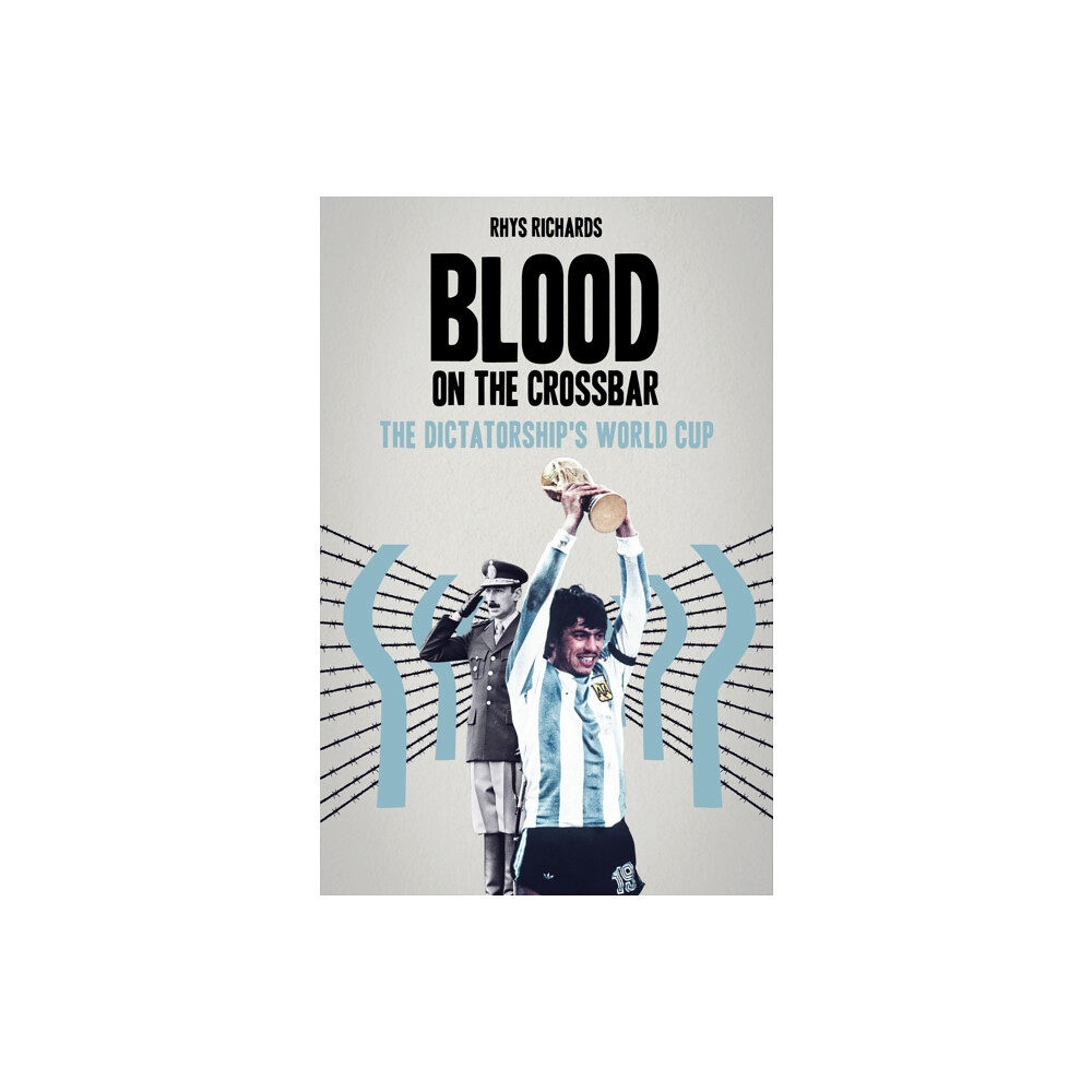 Pitch Publishing Ltd Blood on the Crossbar (inbunden, eng)