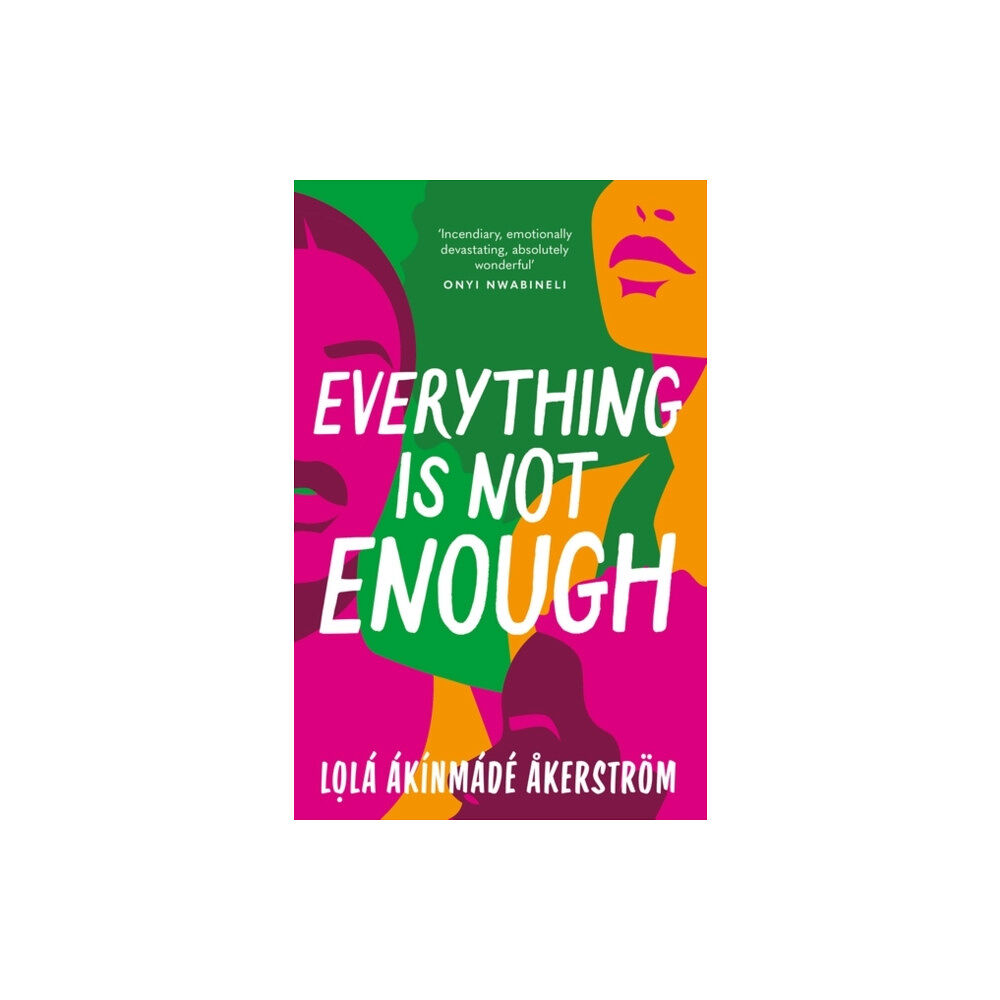 Bloomsbury Publishing PLC Everything is Not Enough (häftad, eng)