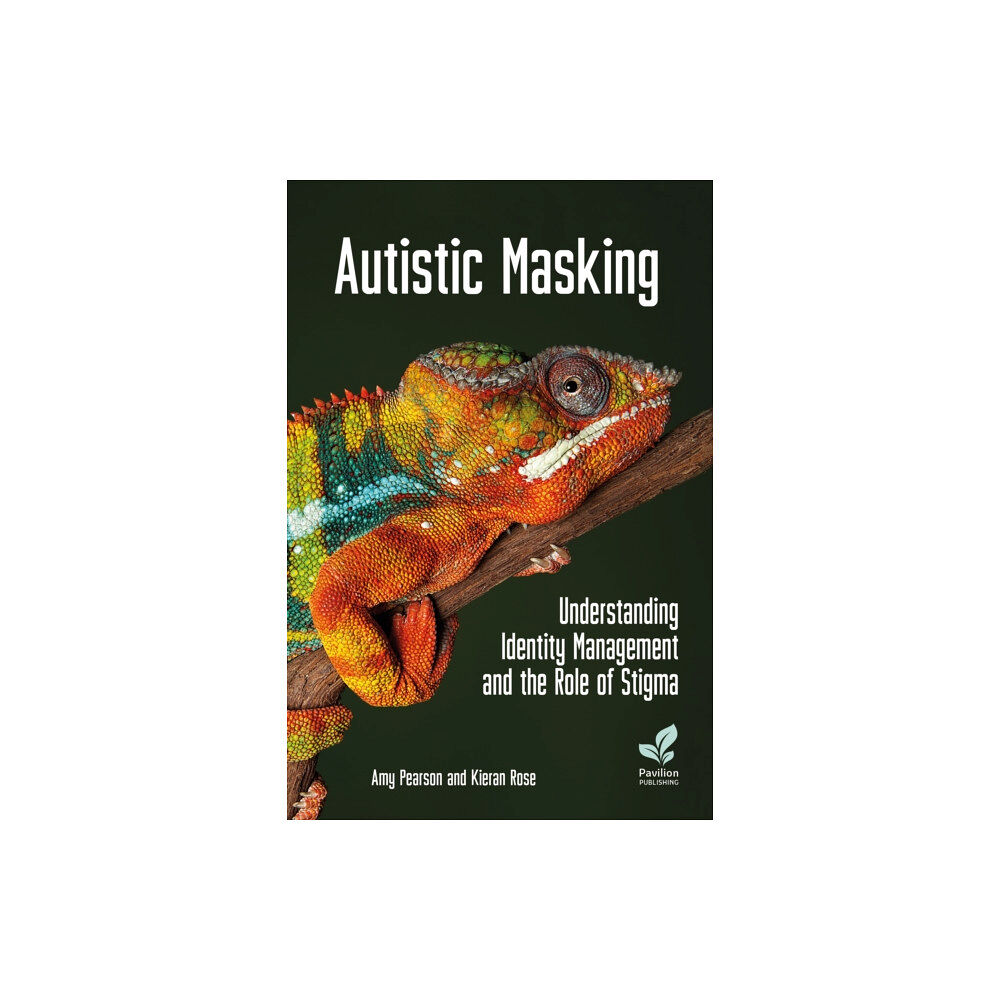 Pavilion Publishing and Media Ltd Autistic Masking (häftad, eng)