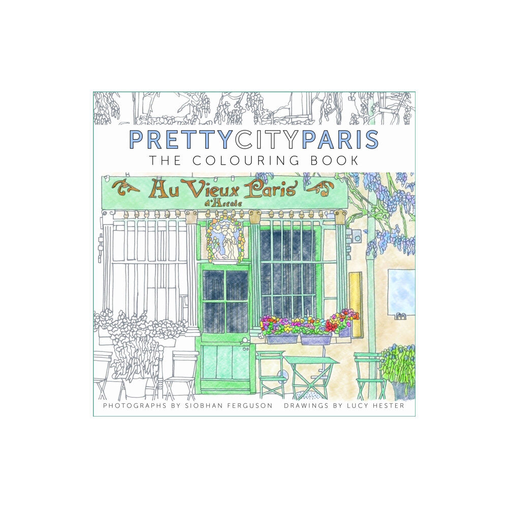 The History Press Ltd prettycityparis: The Colouring Book (häftad, eng)