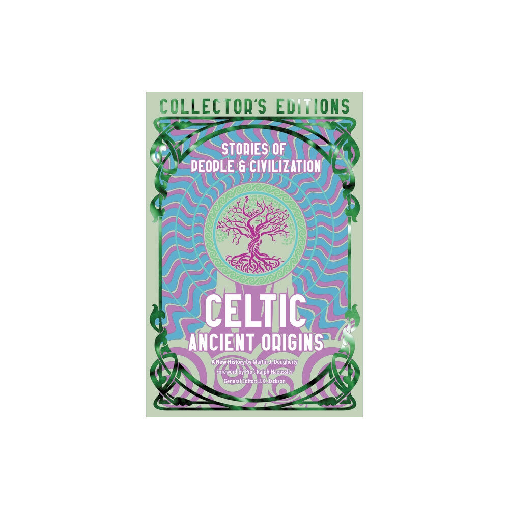 Flame Tree Publishing Celtic Ancient Origins (inbunden, eng)