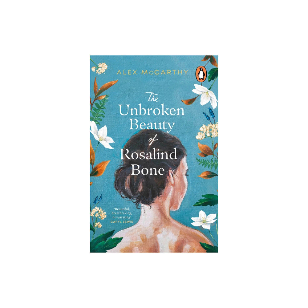 Transworld publishers ltd The Unbroken Beauty of Rosalind Bone (häftad, eng)