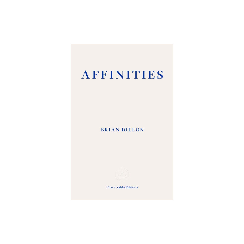 Fitzcarraldo Editions Affinities (häftad, eng)