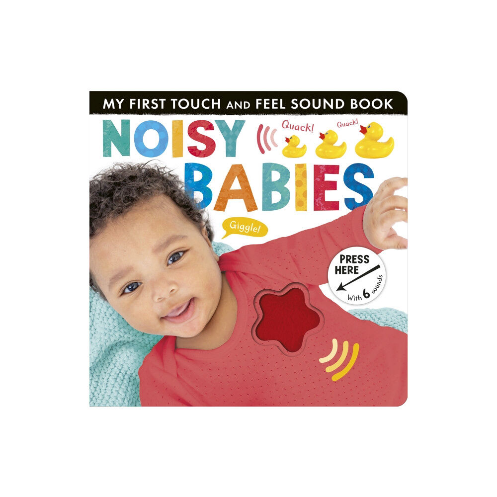 Little Tiger Press Group Noisy Babies (bok, board book, eng)