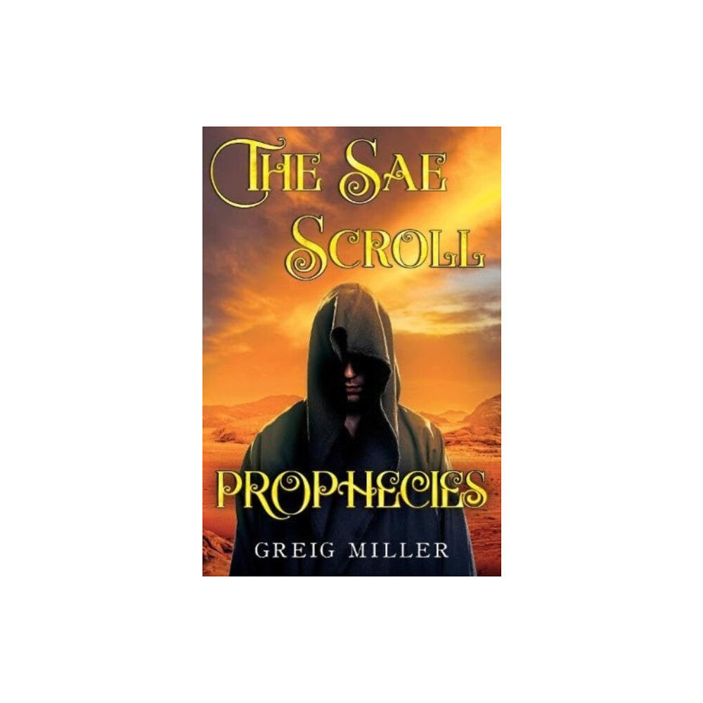 Pegasus Elliot Mackenzie Publishers The Sae Scroll Prophecies (häftad, eng)