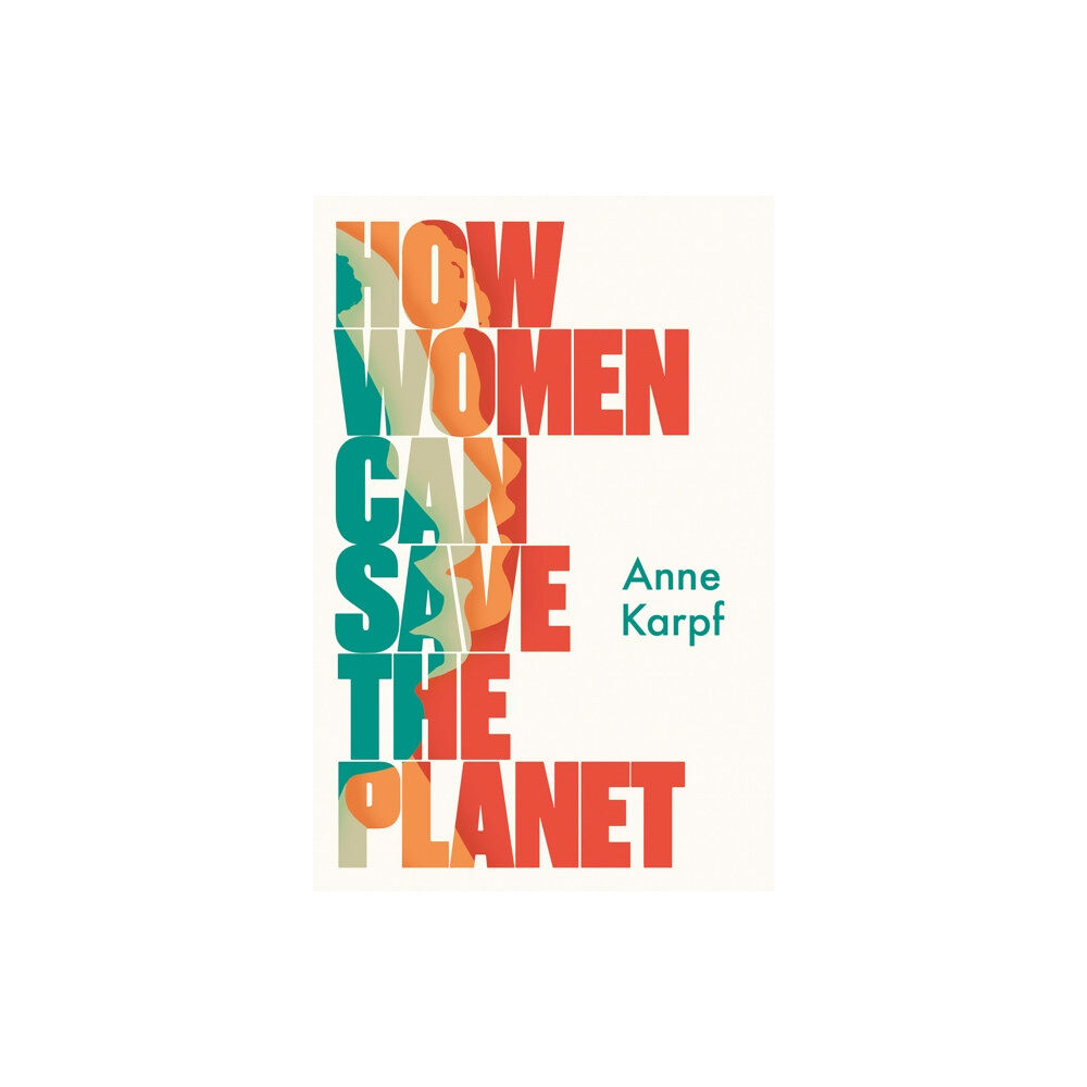 C hurst & co publishers ltd How Women Can Save The Planet (inbunden, eng)