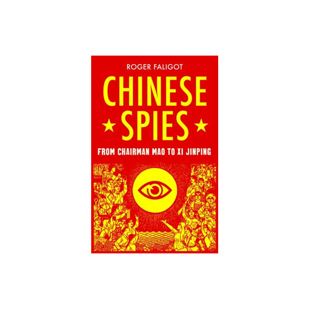 C hurst & co publishers ltd Chinese Spies (häftad, eng)