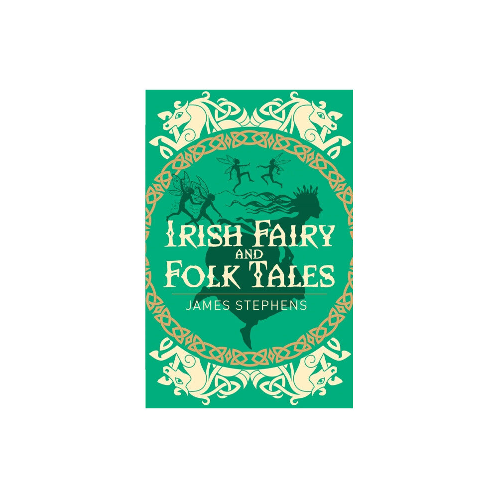Arcturus publishing ltd Irish Fairy and Folk Tales (häftad, eng)