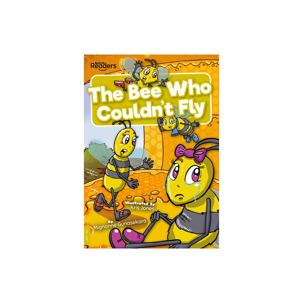 BookLife Publishing The Bee Who Couldn't Fly (häftad, eng)