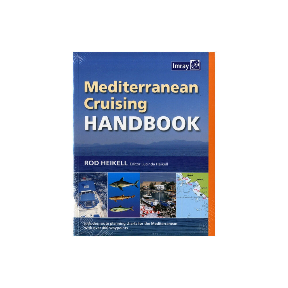 Imray, Laurie, Norie & Wilson Ltd Mediterranean Cruising Handbook (häftad, eng)