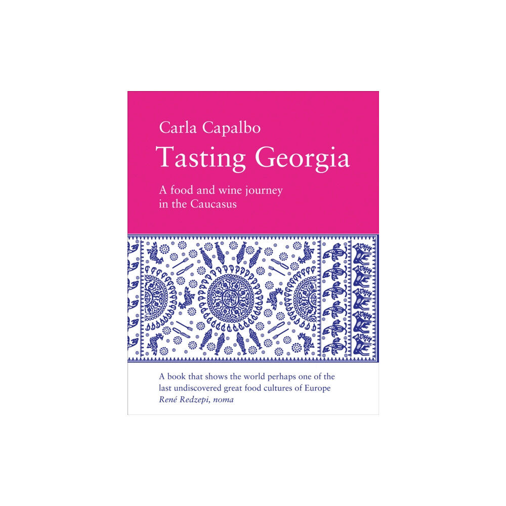 Pallas Athene Publishers Tasting Georgia: A Food and Wine Journey in the Caucasus (häftad, eng)