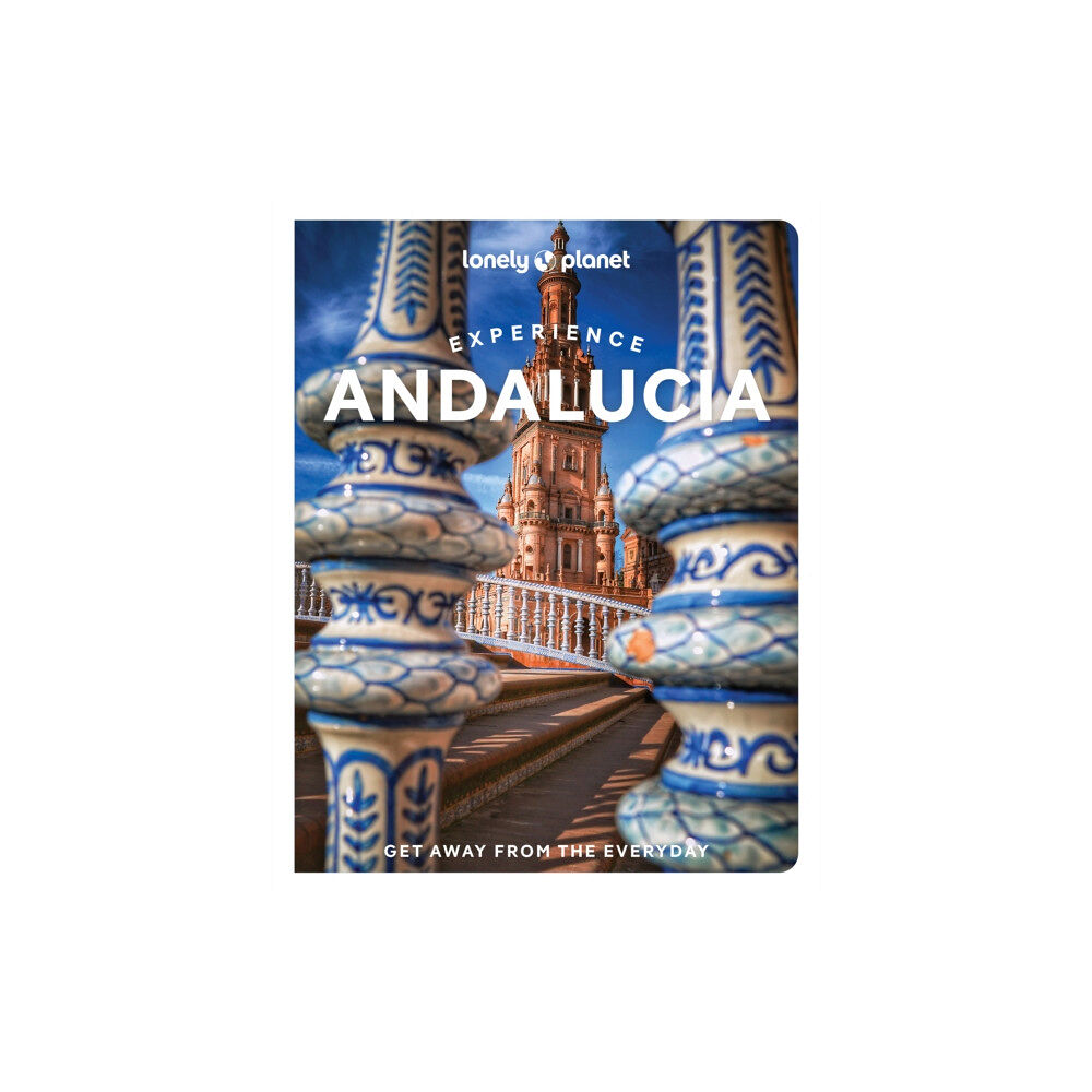 Lonely Planet Global Limited Lonely Planet Experience Andalucia (häftad, eng)