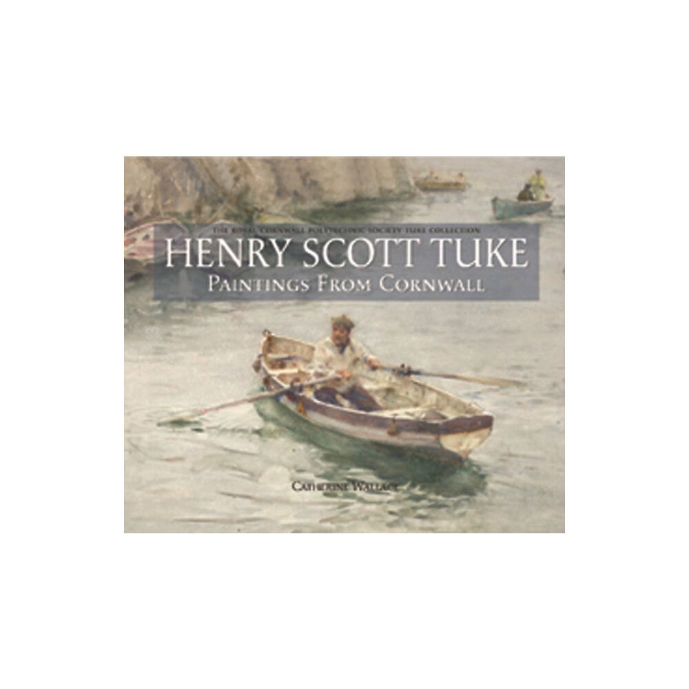 Halsgrove Henry Scott Tuke Paintings from Cornwall (inbunden, eng)