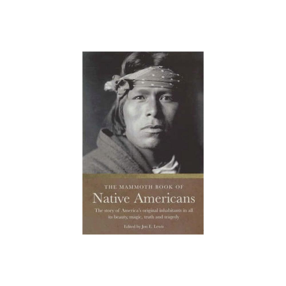 Little, Brown Book Group The Mammoth Book of Native Americans (häftad, eng)