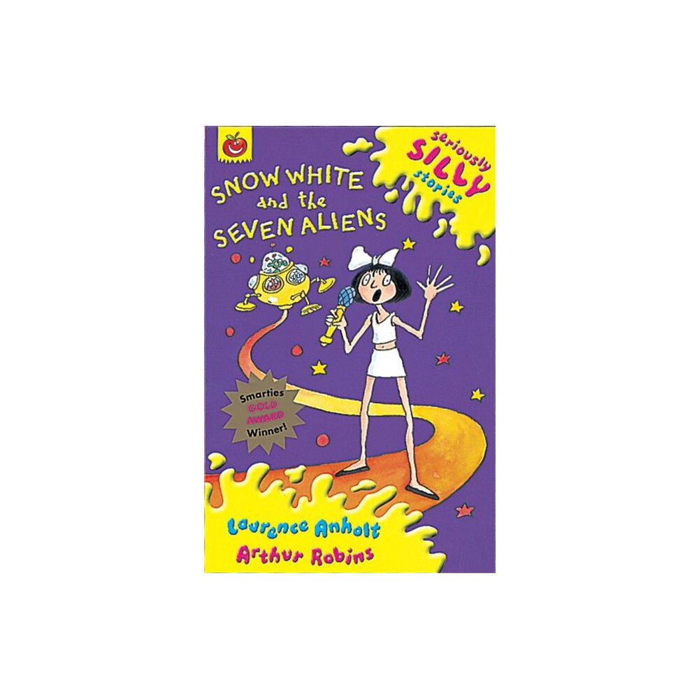 Hachette Children's Group Seriously Silly Stories: Snow White and The Seven Aliens (häftad, eng)