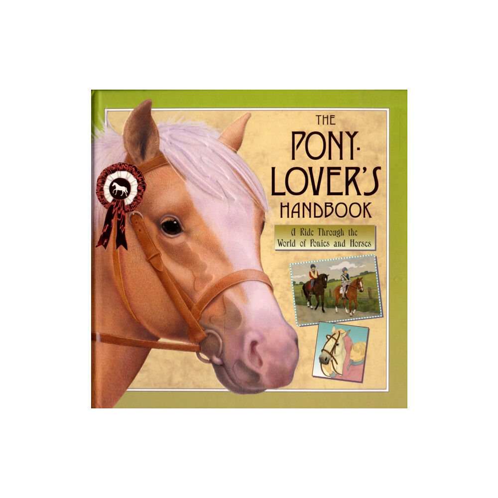 Templar Publishing The Pony-lover's Handbook (inbunden, eng)